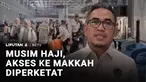 Akses masuk ke Kota Makkah mulai diperketat untuk menyambut kedatangan jutaan jemaah calon haji. Kloter pertama jemaah calon haji asal Indonesia mulai berangkat Rabu nanti. Namun, ratusan petugas haji Indonesia (PPIH) telah tiba lebih dulu di Arab Sa...