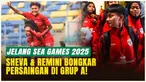 Jelang SEA Games 2025, Sheva &amp; Remini Bicara soal Persaingan Grup A SEA Games 2025!