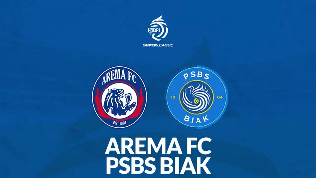 Arema FC Vs PSBS Biak