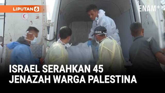 Israel menyerahkan 45 jenazah warga Palestina ke Gaza melalui Palang Merah, sehari setelah Hamas mengembalikan tiga prajurit Israel. Proses identifikasi di Rumah Sakit Nasser terkendala kondisi jenazah yang membusuk dan minimnya peralatan forensik.