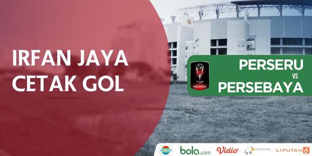 VIDEO: Gol Irfan Jaya Tutup Kemenangan Persebaya atas Perseru