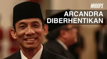 Menteri ESDM, Arcandra Tahar diberhentikan Presiden Joko Widodo. 