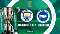 Prediksi Man City Vs Brighton di Carabao Cup: Jaga Peluang Meraih Trofi