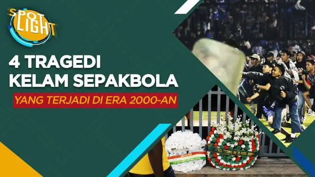 Berita video spotlight kali ini membahas tentang empat tragedi sepak bola yang terjadi di era 2000-an, terbaru terjadi di Stadion Kanjuruhan.