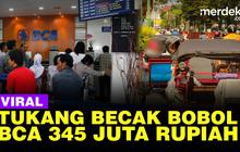 VIDEO: Viral Tukang Becak Sukses Bobol Rekening Nasabah BCA Rp 345 Juta, ini Modusnya