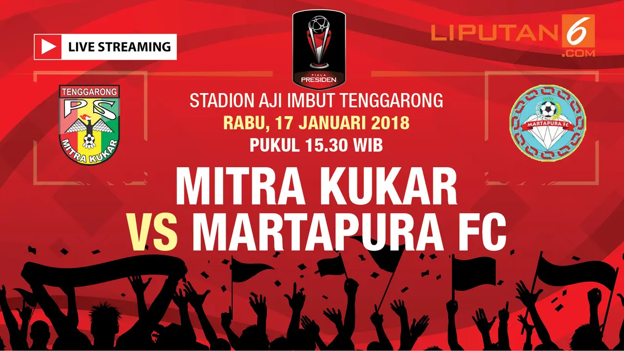 Piala Presiden 2018: Mitra Kukar Vs Martapura FC