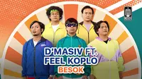Lagu terbaru untuk rayakan dua dekade D’MASIV feat Feel Koplo berjudul "Besok" (Dok. Vidio)