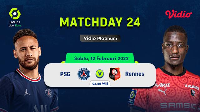 Link Live Streaming Liga Prancis 2021/2022 Matchday 24 di Vidio, PSG Vs Rennes