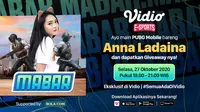 Main Bareng PUBG Mobile bersama Anna Ladaina dapat disaksikan melalui platform Vidio dan laman Bola.com. (Sumber: Vidio)