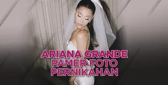 Ariana Grande Rilis Foto Pernikahan, Pakai Gaun Pengantin Vera Wang