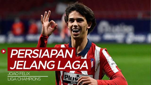 Berita Video, Persiapan Joao Felix Jelang Pertandingan di Liga Champions
