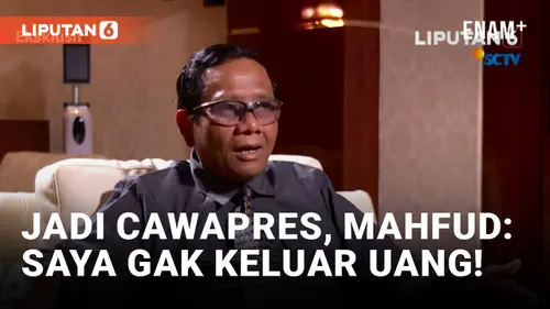 VIDEO: Mahfud MD Ngaku Tidak Keluar Uang Sama Sekali untuk Jadi Bacawapres