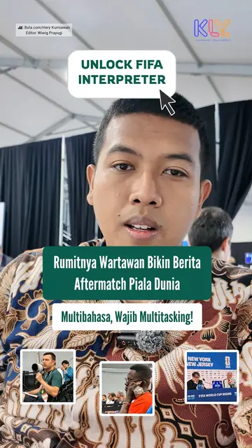 Rumitnya Wartawan Bikin Berita After Match Piala Dunia 2026. Multibahasa, wajib multitasking!