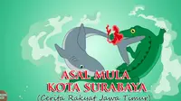 Yuk, Lihat Dongeng Asal Mula Kota Surabaya