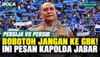 Kapolda Jawa Barat Irjen Pol. Pipit Rismanto mengimbau Bobotoh untuk tidak memaksakan diri datang ke Stadion GBK, Jakarta, saat Persib Bandung menghadapi Persija Jakarta, Sabtu (12/9/2026).