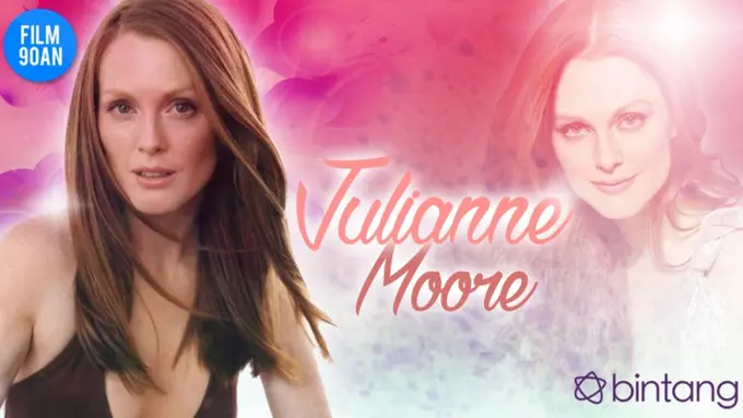 [Bintang] Julianne Moore