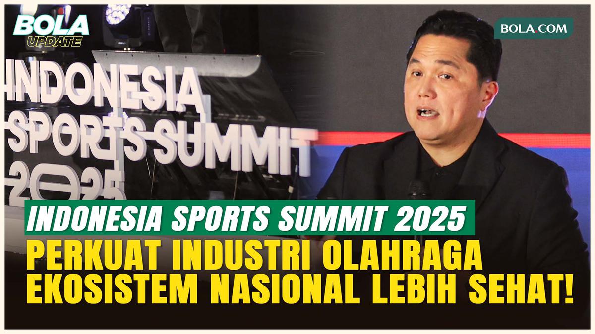 Indonesia Sports Summit 2025 Resmi Dibuka, Erick Thohir Dorong ...