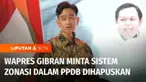 Wakil Presiden, Gibran Rakabuming meminta Menteri Pendidikan Dasar dan Menengah Abdul Mu'ti untuk menghilangkan sistem zonasi sekolah dalam PPDB di tahun ajaran baru.