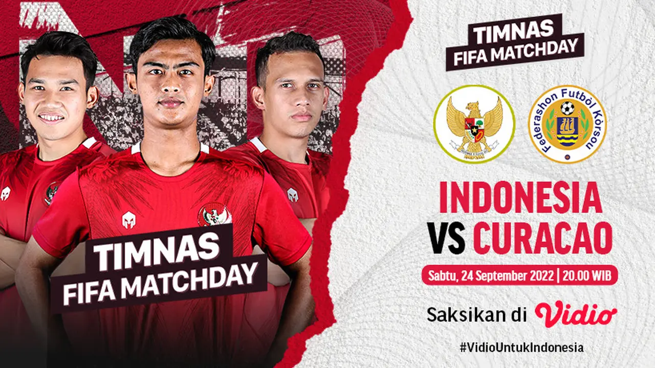 Link Live Streaming FIFA Matchday Timnas Indonesia Vs Curacao di Vidio