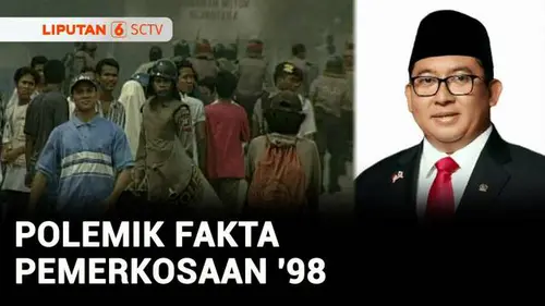 VIDEO: Diskusi: Fadli Zon Anggap Pemerkosaan Massal 1998 Rumor, Sesuai Fakta Sejarah?