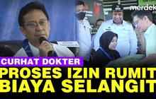 VIDEO: Nestapa Dokter Indonesia, Proses Izin Rumit Ditambah Biaya Selangit