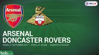 Piala Liga Inggris_Arsenal Vs Doncaster Rovers (Bola.com/Adreanus Titus)