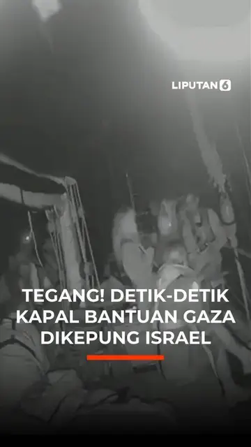 Tegang! Detik-Detik Kapal Bantuan Gaza Dikepung Israel