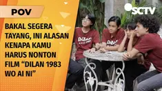 Video Film “Dilan 1983 Wo Ai Ni” Bakal Segera Tayang, Ini Bocoran Isi Filmnya! | POV 09 Jun 2024