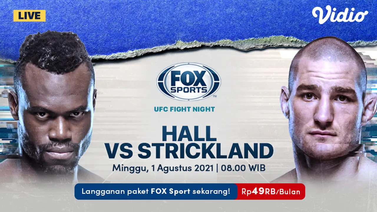 Link Live Streaming UFC Fight Night : Hall vs Strickland di Vidio, Minggu 1 Agustus 2021