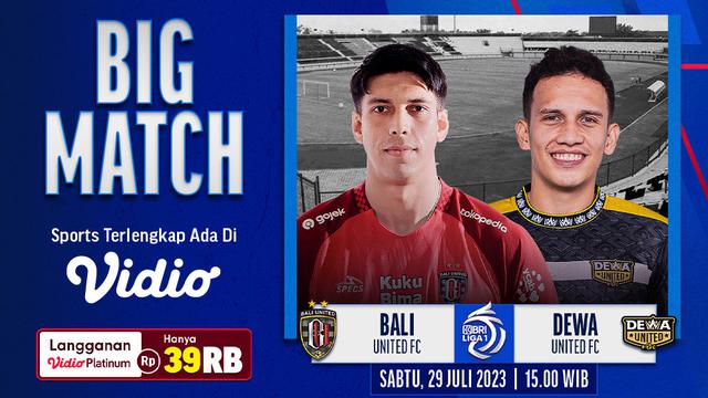 Link Live Streaming BRI Liga 1: Bali United vs Dewa United di Vidio, Sabtu 29 Juli 2023
