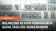 Qatar, negara tuan rumah Piala Dunia 2022, sejak 2 dekade terakhir melakukan upaya besar untuk meningkatkan dunia pendidikan. Berbagai institusi pendidikan ternama tingkat dunia ada di sini.