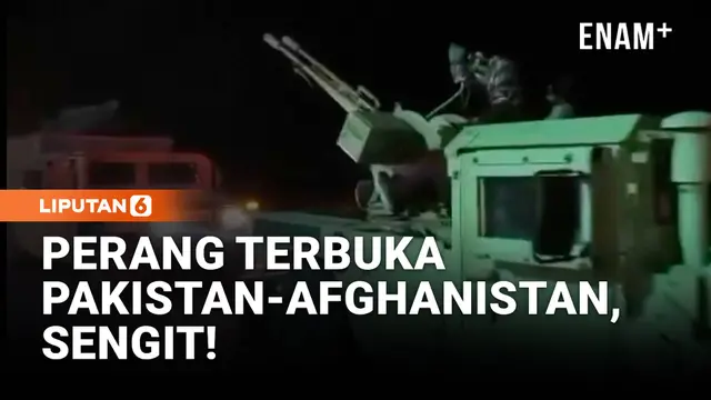 Afghanistan Klaim Rebut 17 Pos Militer Pakistan di Perbatasan