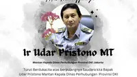 Mantan Kepala Dishub DKI Era Jokowi-Ahok Udar Pristono Meninggal Dunia
