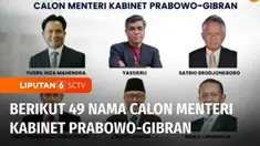 Sebanyak 49 tokoh mulai dari menteri, petinggi partai politik, pimpinan ormas, akademisi, hingga pengusaha dipanggil Presiden terpilih, Prabowo Subianto. Mereka diproyeksikan akan menduduki kursi kabinet Pemerintahan Prabowo-Gibran. Berikut adalah da...
