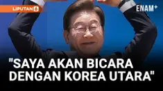 LEE JAE MYUNG UCAPKAN HAL TAK TERDUGA: SAYA AKAN BICARA DENGAN KOREA UTARA
