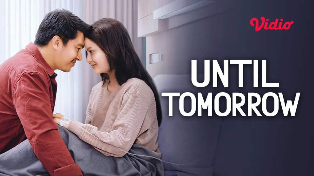 Film Until Tomorrow (Dok. Vidio)