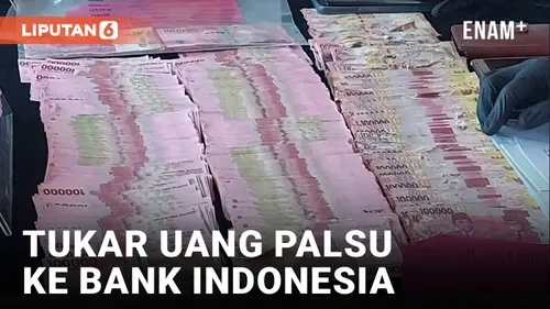 VIDEO: Pengedar Uang Palsu Nekat Tukar Uang ke Bank Indonesia