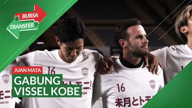 Berita Video, bursa transfer kepindahan Juan Mata ke Vissel Kobe pada Minggu (3/9/2023)