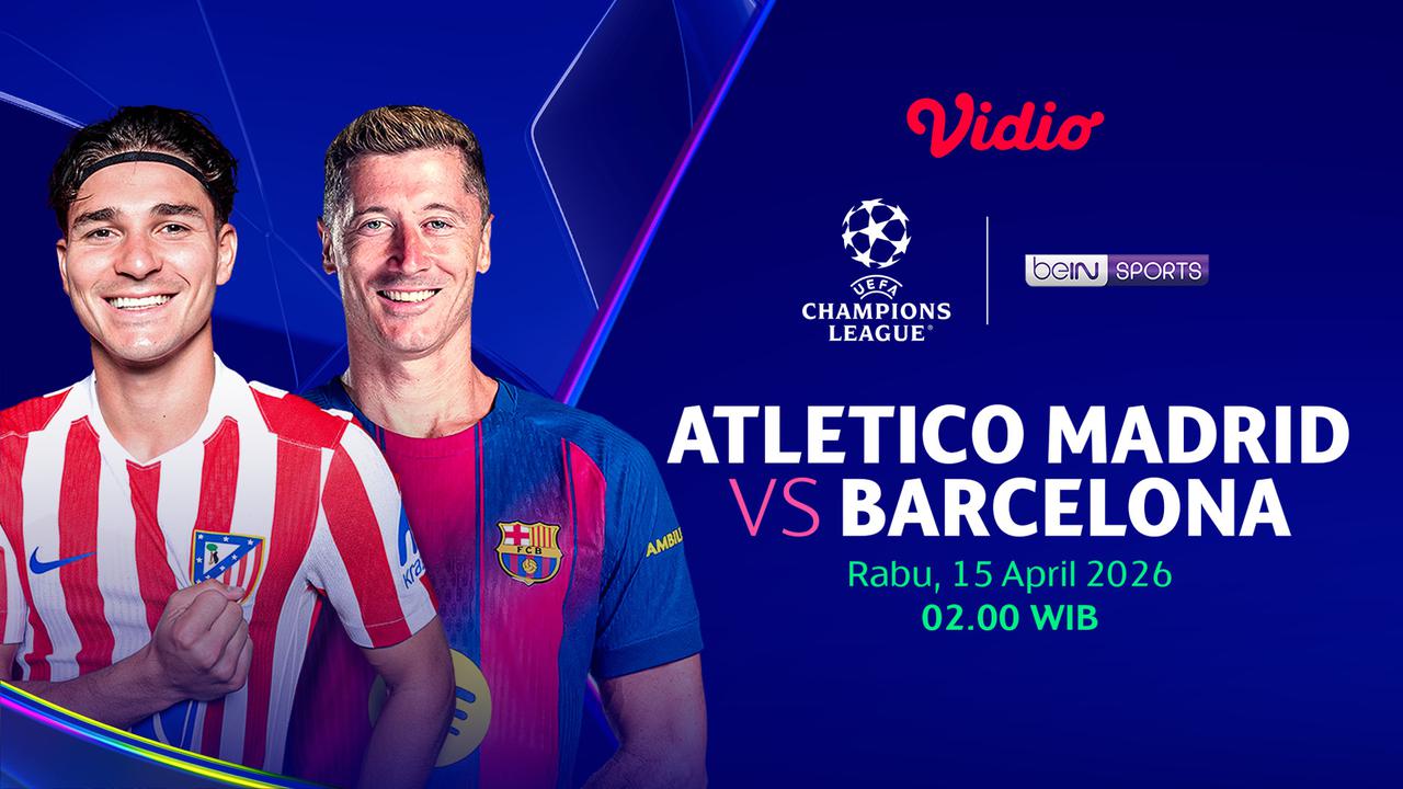 Live Streaming Liga Champions 2025/26: Atletico Madrid vs Barcelona, Eksklusif di Vidio