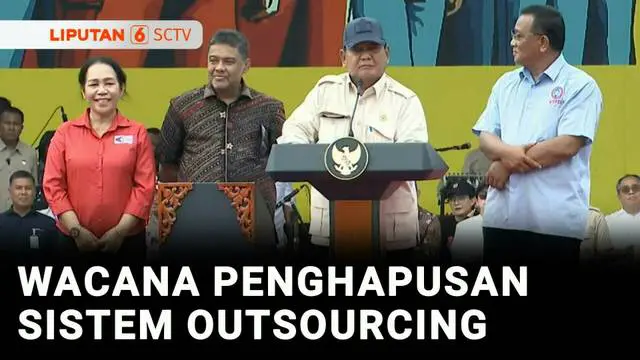 VIDEO: Prabowo Berencana Hapus “Outsourcing”, Apa Dampaknya?