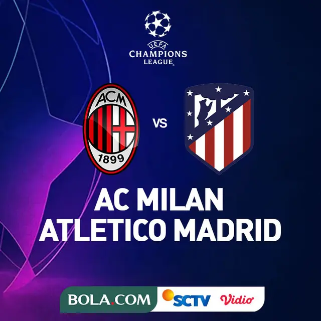 Liga Champions - AC Milan Vs Atletico Madrid
