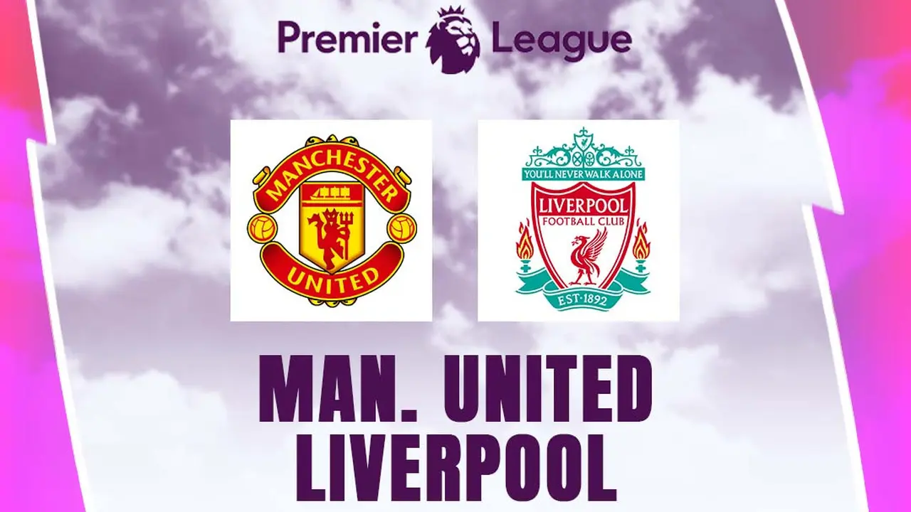 Liga Inggris - Manchester United Vs Liverpool
