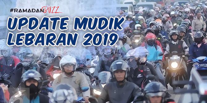RAMADAN BUZZ: Update Mudik Lebaran 2019
