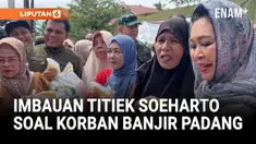 Ketua Komisi IV DPR RI, Titiek Soeharto, mengusulkan relokasi bagi warga yang tinggal di sepanjang bantaran sungai di Sumatera Barat setelah banjir bandang dahsyat menelan banyak korban.