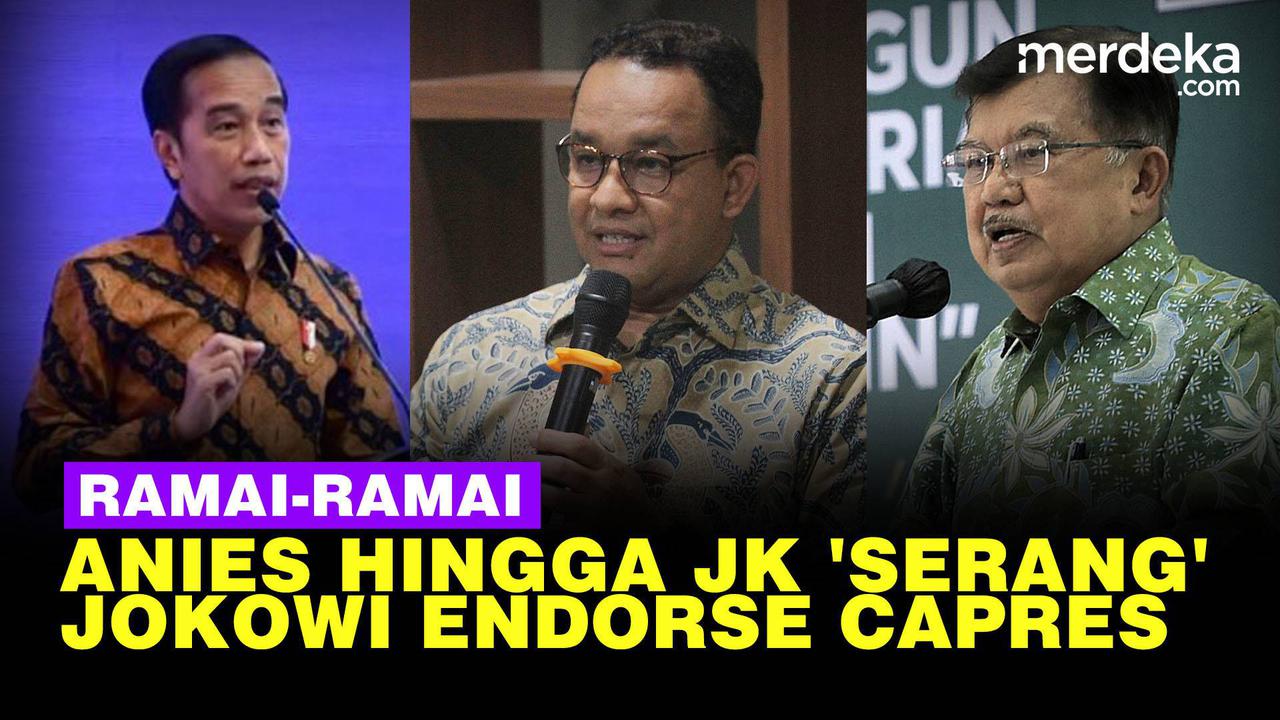 VIDEO: Surya Paloh & Anies Baswedan Sampai Jusuf Kalla Gelisah Jokowi Endorse Capres