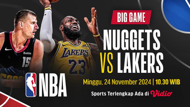 Jadwal Big Game NBA Nuggets vs Lakers di Vidio