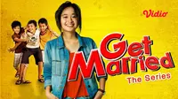 Nonton Get Married The Series di Vidio, Nostalgia Akting Gritte Agatha
