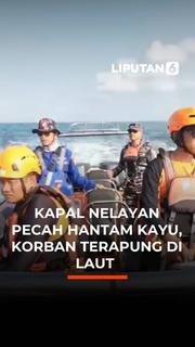 Kapal Nelayan Pecah Hantam kayu, Korban Terapung di Laut