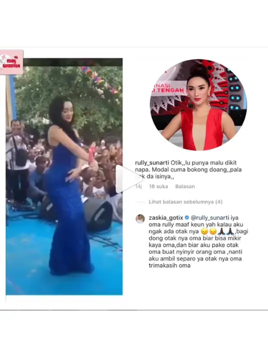 "Nah lho komen Mbak Neytizhen langsung dibales sama Mbak Gotik... Sing sabar Mbak Gotik tetap cemungud menghibur kita semuah... Yang julitajaya kita hempass manjah jauh jauh sanahhh hushh hushh...." tulisnya dalam keterangan video.(Instagram/makrumpita)