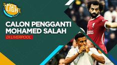 Berita video spotlight kali ini membahas tentang lima pemain yang bisa menggantikan posisi Mohamed Salah di Liverpool.